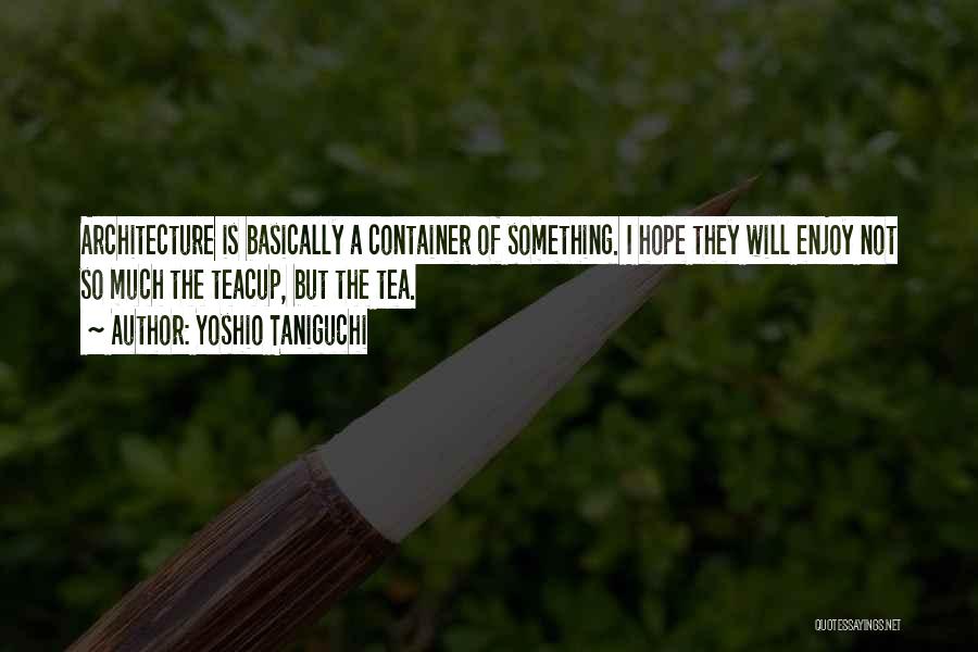 Ingerslev Antik Quotes By Yoshio Taniguchi