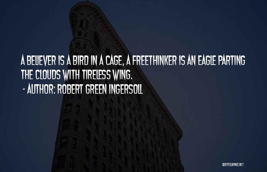 Ingersoll Atheist Quotes By Robert Green Ingersoll