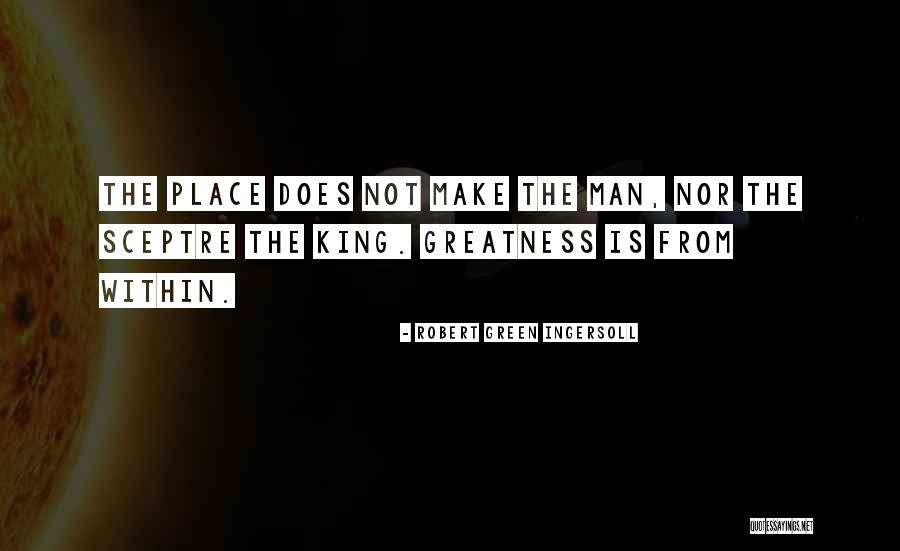 Ingersoll Robert Quotes By Robert Green Ingersoll Ingersoll Robert Quotes By Robert Green Ingersoll
