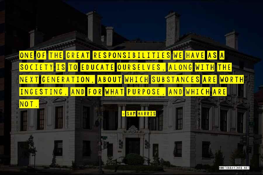 Ingesting Quotes By Sam Harris Ingesting Quotes By Sam Harris
