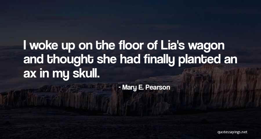 Inghilterra San Marino Quotes By Mary E. Pearson Inghilterra San Marino Quotes By Mary E. Pearson
