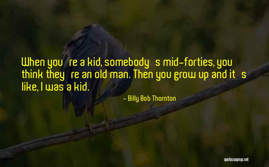 Ingjerd Egebergs Age Quotes By Billy Bob Thornton Ingjerd Egebergs Age Quotes By Billy Bob Thornton