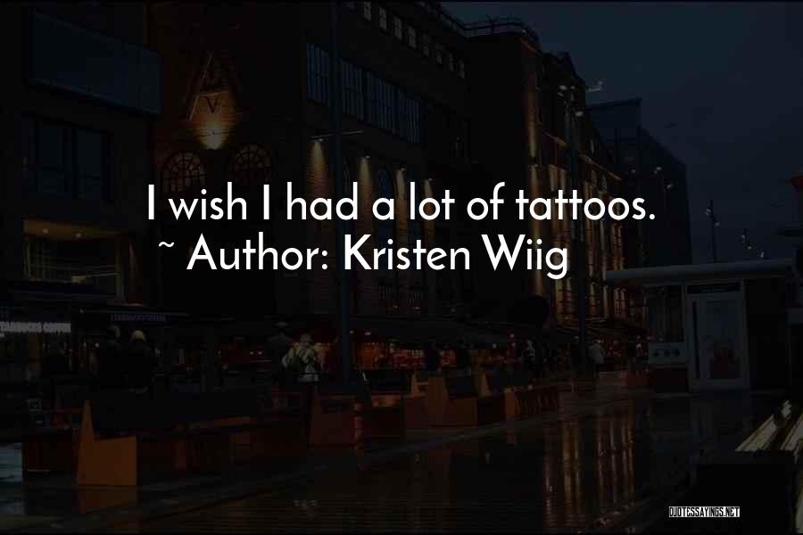 Ingjerd Sandven Quotes By Kristen Wiig