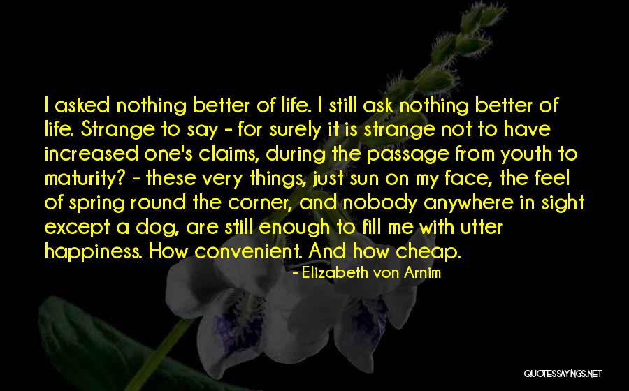 Ingleses Dirigem Quotes By Elizabeth Von Arnim Ingleses Dirigem Quotes By Elizabeth Von Arnim