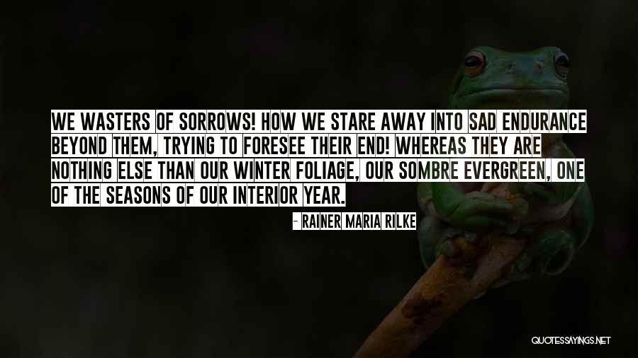 Ingleses Dirigem Quotes By Rainer Maria Rilke Ingleses Dirigem Quotes By Rainer Maria Rilke