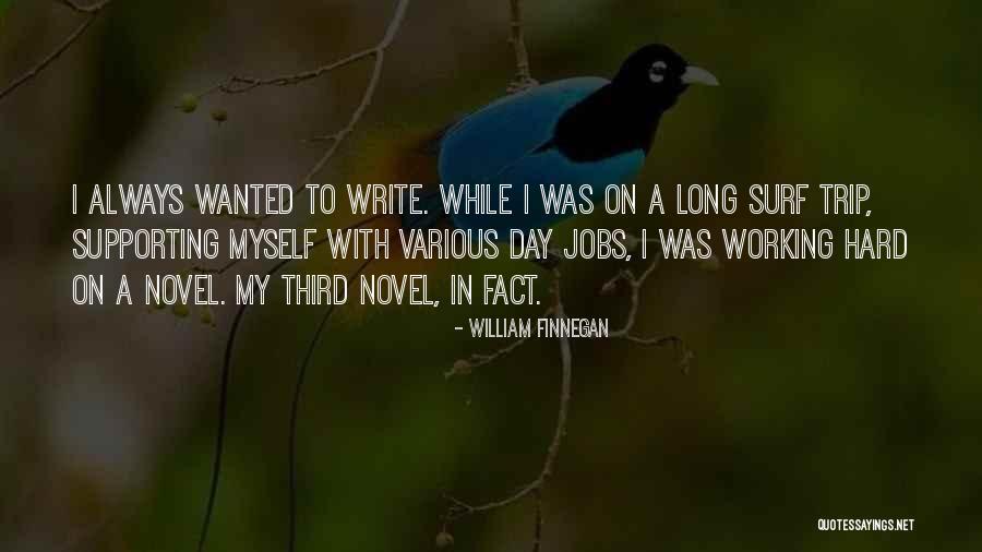 Inglett Company Quotes By William Finnegan Inglett Company Quotes By William Finnegan