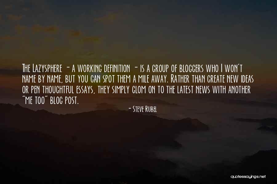 Inglisuri Quotes By Steve Rubel Inglisuri Quotes By Steve Rubel