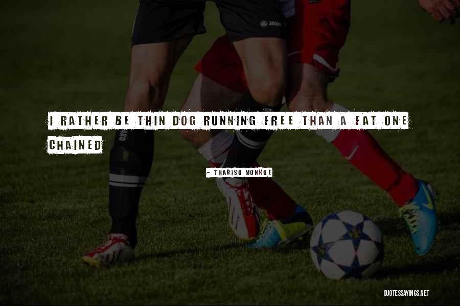 Inglisuri Quotes By Thabiso Monkoe Inglisuri Quotes By Thabiso Monkoe