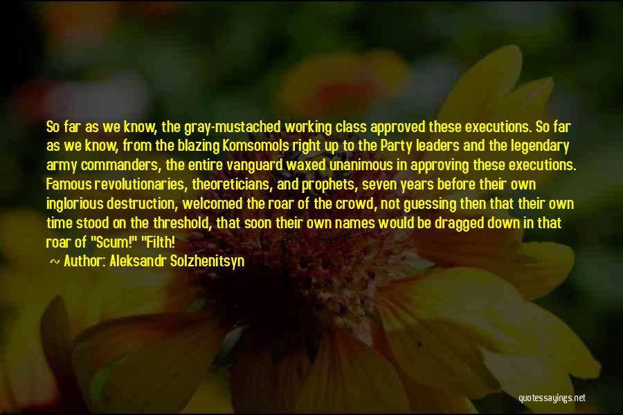 Inglorious Quotes By Aleksandr Solzhenitsyn