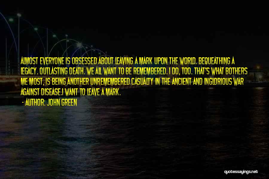 Inglorious Quotes By John Green