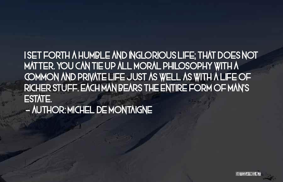 Inglorious Quotes By Michel De Montaigne