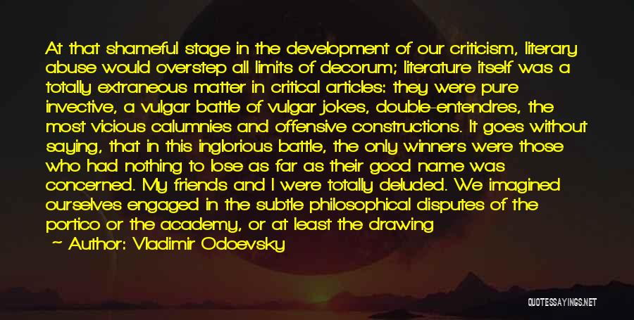 Inglorious Quotes By Vladimir Odoevsky