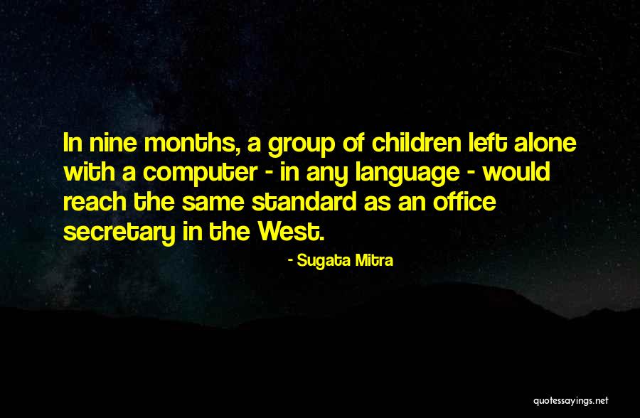 Inglsmith Quotes By Sugata Mitra Inglsmith Quotes By Sugata Mitra