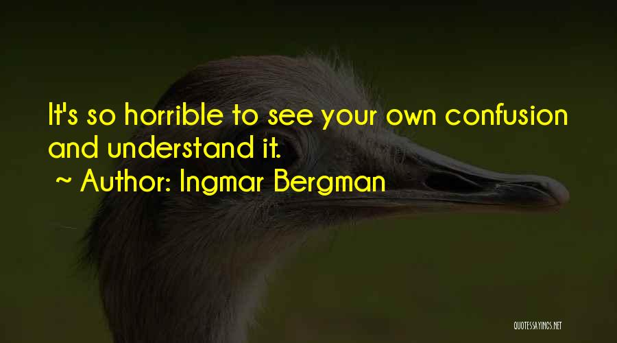 Ingmar Bergman Quotes 1616694