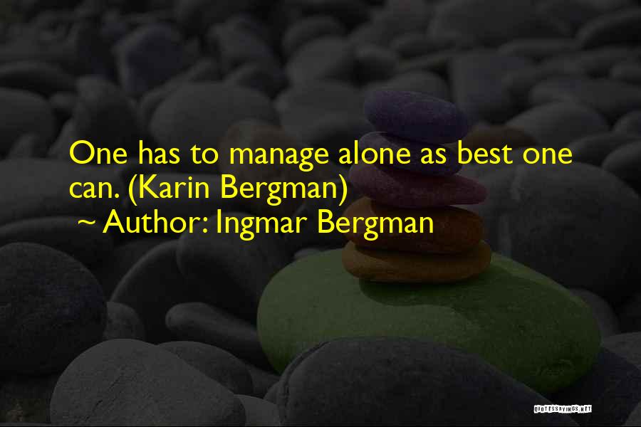 Ingmar Bergman Quotes 2163800