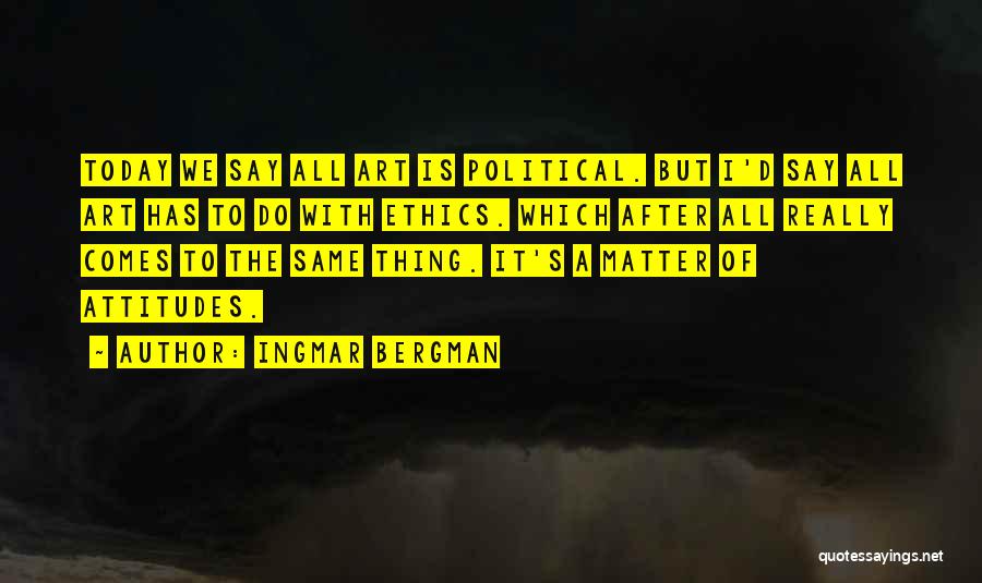 Ingmar Bergman Quotes 566066