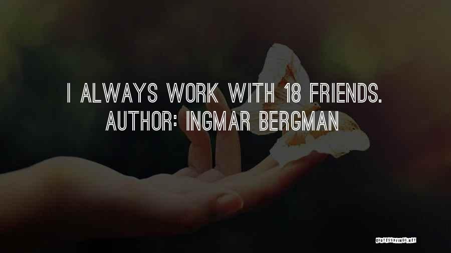 Ingmar Bergman Quotes 795637