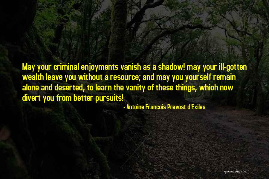 Ingobernable Quotes By Antoine Francois Prevost D'Exiles Ingobernable Quotes By Antoine Francois Prevost D'Exiles