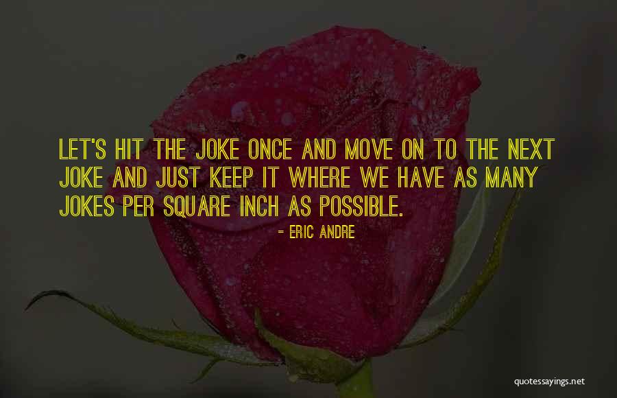 Ingodi Quotes By Eric Andre Ingodi Quotes By Eric Andre