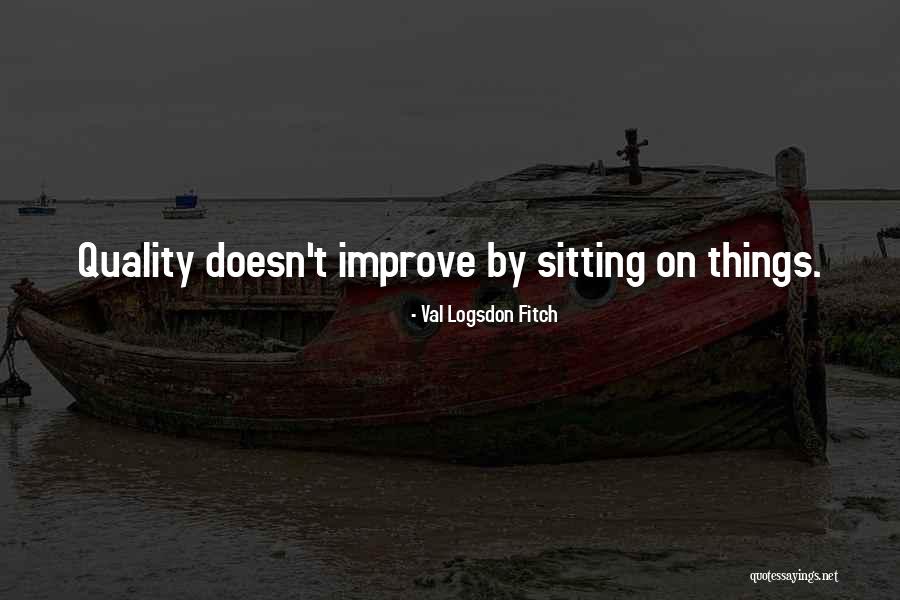 Ingoldsby Madison Quotes By Val Logsdon Fitch