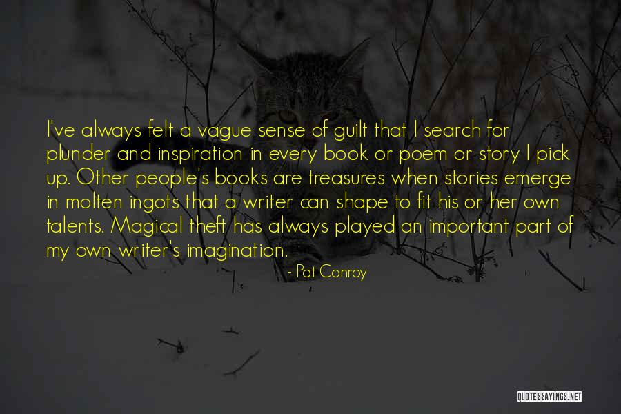 Ingots Quotes By Pat Conroy Ingots Quotes By Pat Conroy