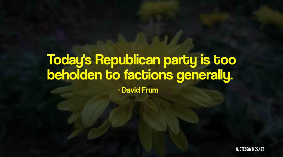 Ingrateful Heart Quotes By David Frum Ingrateful Heart Quotes By David Frum