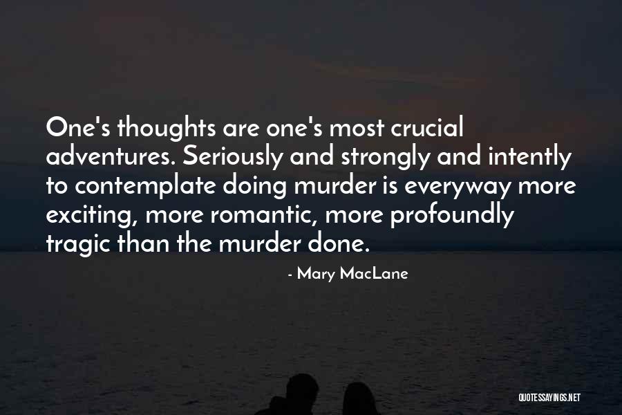 Ingratitude Is Worse Than Witchcraft Quotes By Mary MacLane Ingratitude Is Worse Than Witchcraft Quotes By Mary MacLane