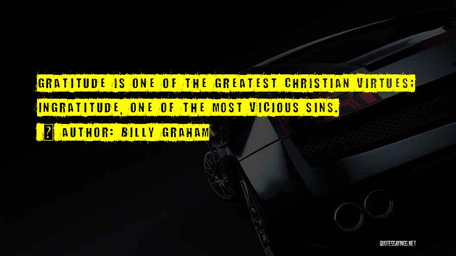 Ingratitude Quotes By Billy Graham