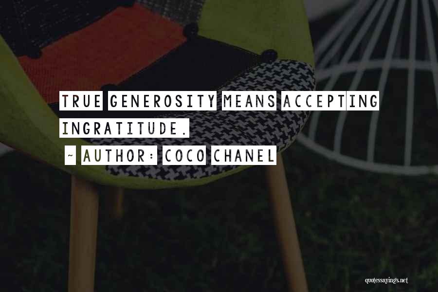 Ingratitude Quotes By Coco Chanel