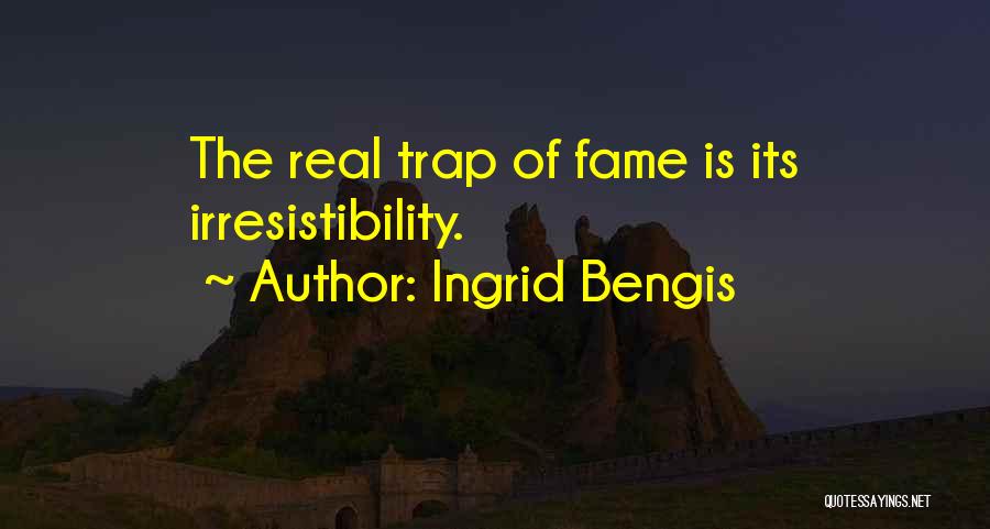 Ingrid Bengis Quotes 946211