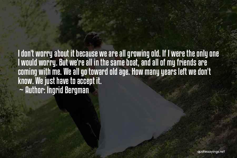 Ingrid Bergman Quotes 1785536