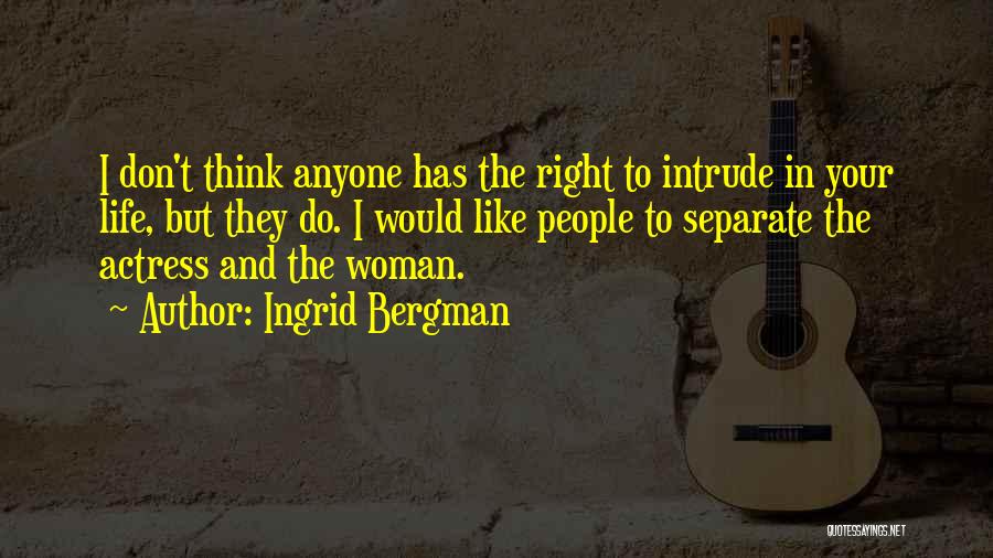 Ingrid Bergman Quotes 2166553