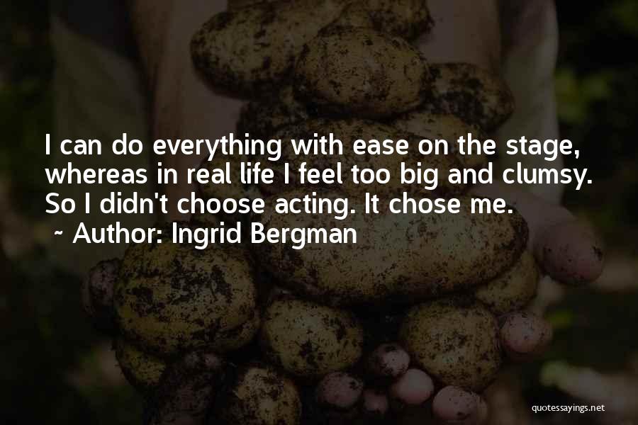Ingrid Bergman Quotes 303832