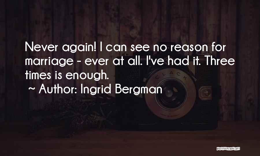 Ingrid Bergman Quotes 762312