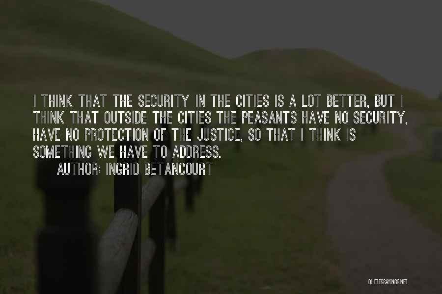 Ingrid Betancourt Quotes 1761963