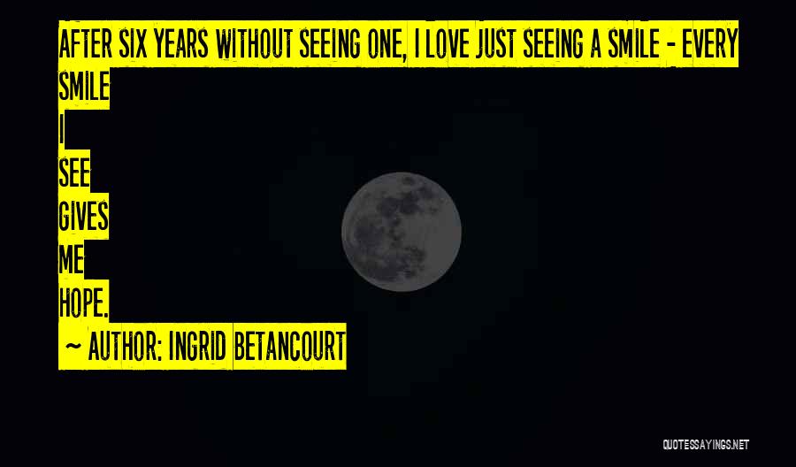 Ingrid Betancourt Quotes 645004