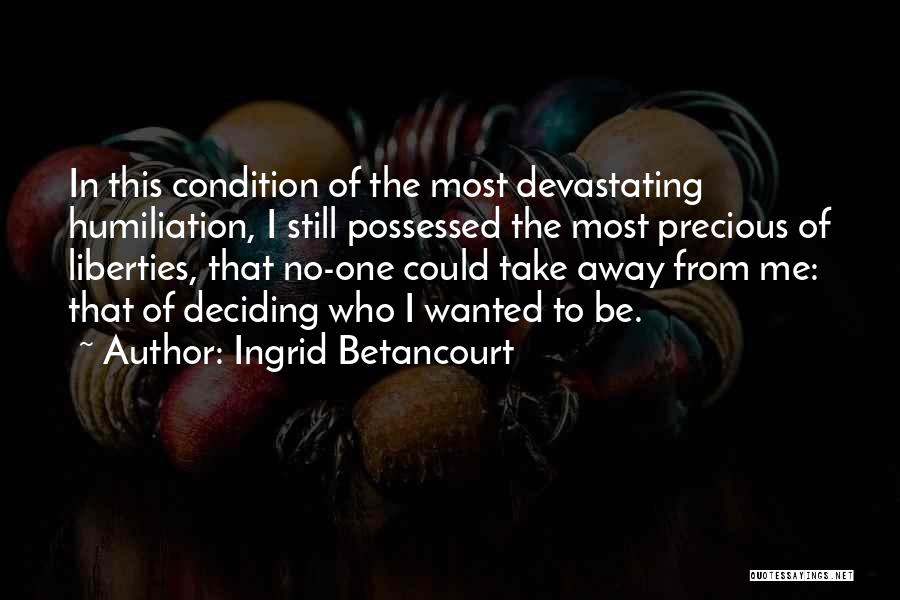 Ingrid Betancourt Quotes 826071