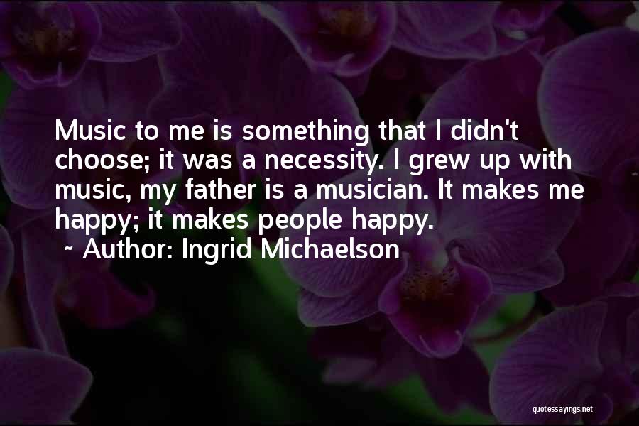 Ingrid Michaelson Quotes 1454418