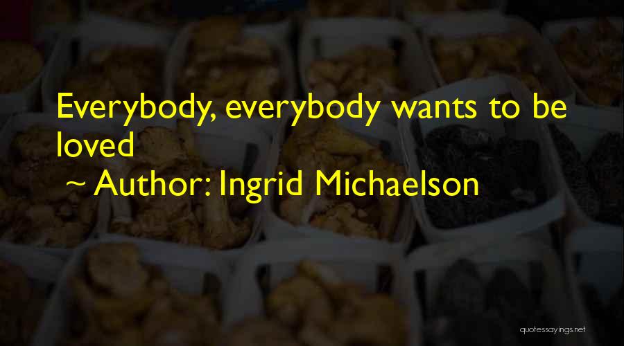 Ingrid Michaelson Quotes 1842189