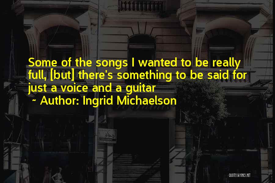 Ingrid Michaelson Quotes 462069