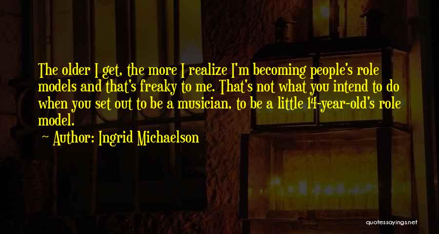 Ingrid Michaelson Quotes 688581