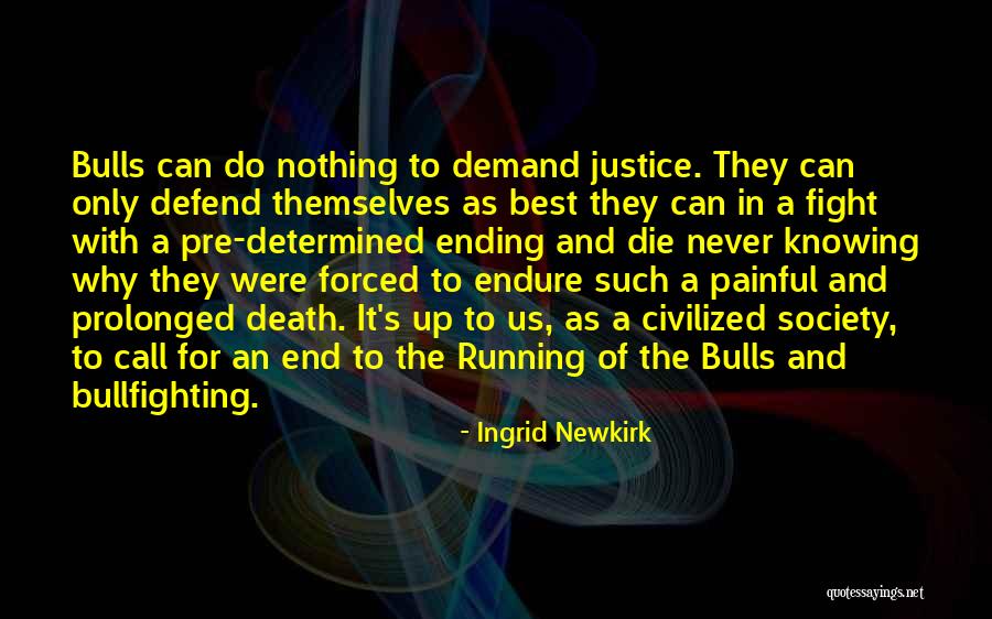 Ingrid Newkirk Quotes 1191010