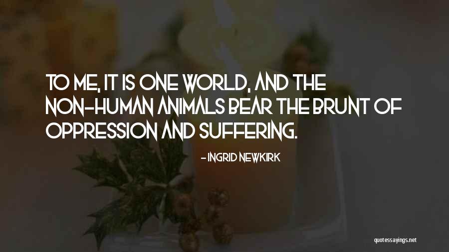 Ingrid Newkirk Quotes 730129