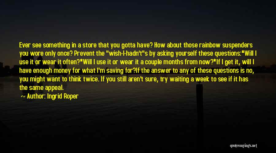Ingrid Roper Quotes 1110030