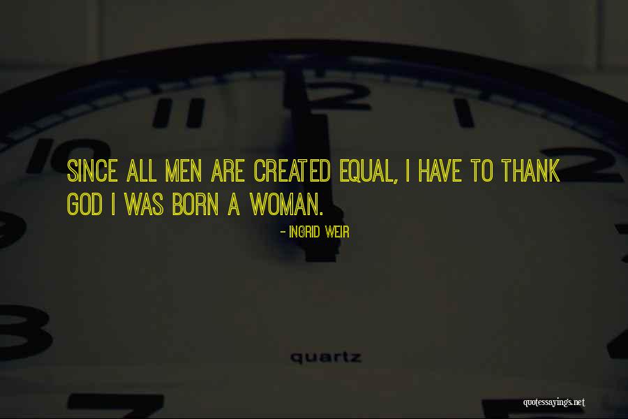 Ingrid Weir Quotes 1179406 Ingrid Weir Quotes 1179406