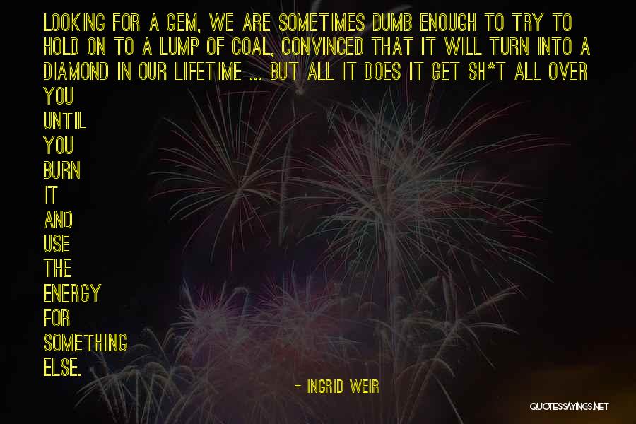 Ingrid Weir Quotes 1981604