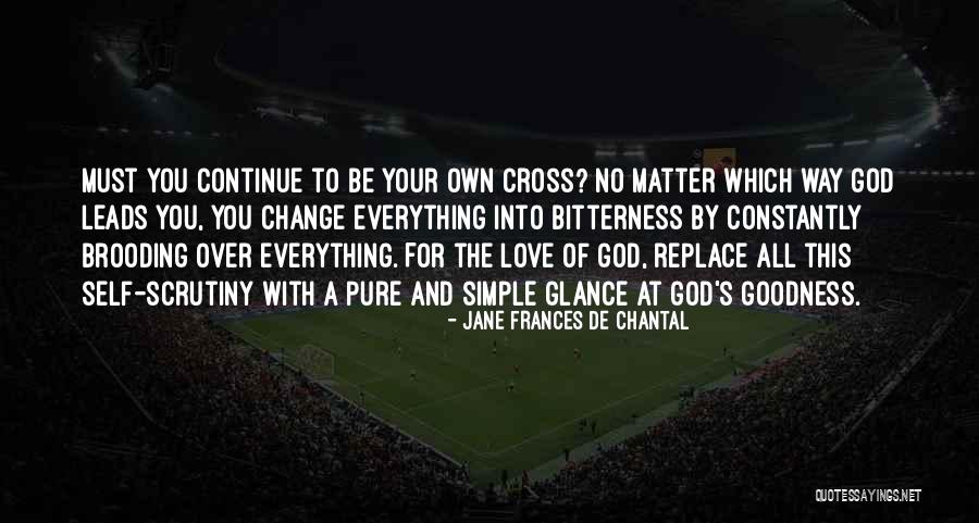 Ingrids Daleville Al Quotes By Jane Frances De Chantal Ingrids Daleville Al Quotes By Jane Frances De Chantal