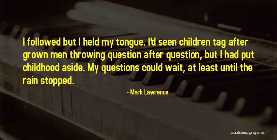 Ingtar Wot Quotes By Mark Lawrence Ingtar Wot Quotes By Mark Lawrence