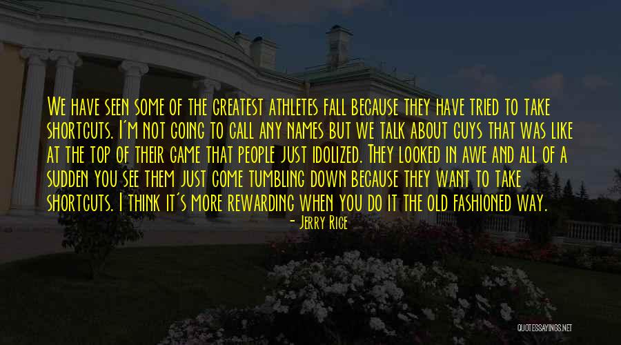 Ingvald Jallen Quotes By Jerry Rice Ingvald Jallen Quotes By Jerry Rice