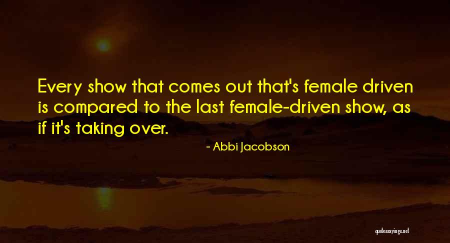 Ingwer Shot Quotes By Abbi Jacobson Ingwer Shot Quotes By Abbi Jacobson
